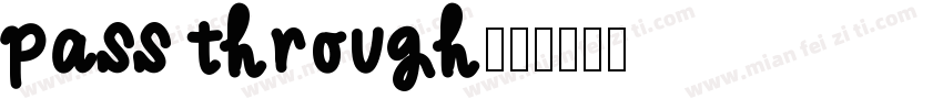 pass through字体转换